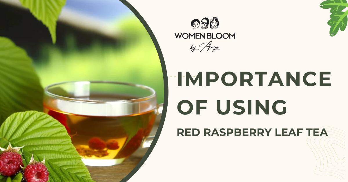 Importance of using red raspberry tea in the last trimester